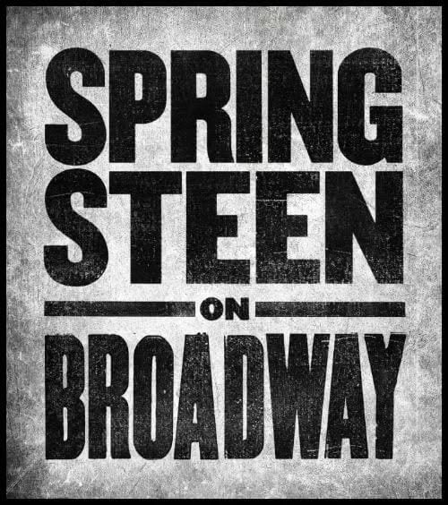 Bruce Springsteen on Broadway Bruce Springsteen on Broadway